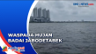 BRIN Prediksi Hujan...