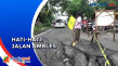Hujan dan Tanah Labil,...