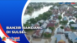Banjir Bandang Rendam...