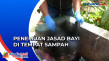 Geger, Pemulung Temukan...