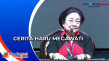 Mengharu Biru, Megawati...
