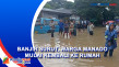 Banjir Surut, Warga...