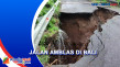 Hujan Deras, Jalan Penghubung...
