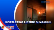 Korsleting Listrik,...