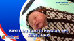 Heboh, Penemuan Bayi...