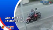 Detik-Detik Aksi Jambret...