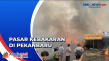 Pasar Cik Puan Pekanbaru...