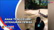 2 Hari Pencarian, Anak...