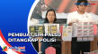 Polisi Tangkap Pembuat...