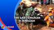 Tim SAR Temukan 9 Jenazah,...