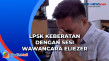 LPSK Cabut Perlindungan...