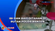 Beredar Video Ibu Ditahan...