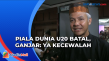 Piala Dunia U20 Batal,...