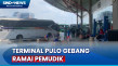Terminal Pulo Gebang...