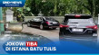 Tiba di Istana Batu...