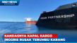 Kapal Kargo Kandas,...