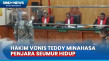 Sidang Vonis, Teddy...