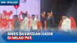 Hadir di Milad PKS ke-21,...