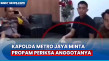 Kapolda Metro Jaya Perintahkan...