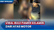 Viral! Pamer Kelamin...