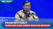Prabowo: Anies dan Ganjar...