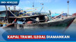 Dua Kapal Trawl Ilegal...