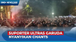 Suporter Ultras Garuda...