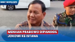 Menhan Prabowo Menghadap...