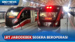 LRT Jabodebek Segera...