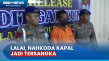 Dianggap Lalai, Nahkoda...