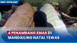4 Penambang Emas Tewas...