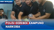 Gerebek Kampung Narkoba,...