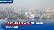 DPRD DKI Akan WFH Selama...