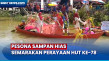 Pesona Sampan Hias Menjajaki...