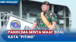 Panglima TNI Minta Maaf...