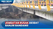 Banjir Bandang Rusak...