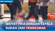 Mayat Pria Ditemukan...