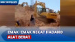 Emak-Emak Nekat Hadang...