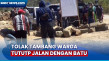 Warga Tutup Akses Jalan...