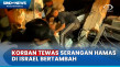 Update! Korban Serangan...