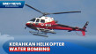 Helikopter Water Bombing...