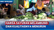 Dampak Kemarau, Harga...
