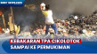 Kebakaran TPA Cikolotok...