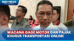 Wacana Gage Sepeda Motor...