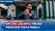 Pastikan Kualitas, KPU...