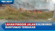 Kebakaran Lahan di Banyumas...