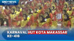 HUT Kota Makassar ke-416,...