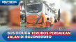 Diduga Terobos Perbaikan...