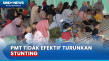 PMT Tidak Efektif Turunkan...