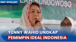 Yenny Wahid Ungkap Pemimpin...